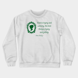 Trying and Failing - Anne of Green Gables Crewneck Sweatshirt